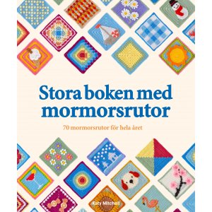 Stora boken med mormorsrutor : 70 mormorsrutor f�r hela �ret