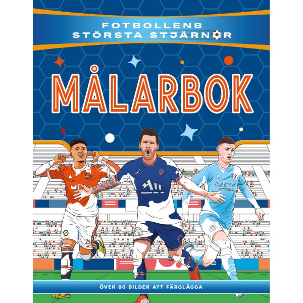 Fotbollens största stjärnor - målarbok med kända fotbollsspelare Fotbollens största stjärnor - målarbok med kända fotbollsspelare