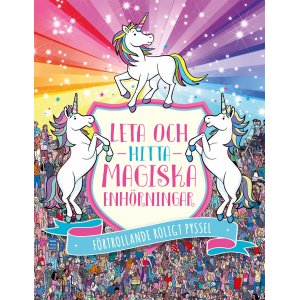 Leta och hitta magiska enhörningar : förtrollande roligt pyssel Leta och hitta magiska enhörningar : förtrollande roligt pyssel