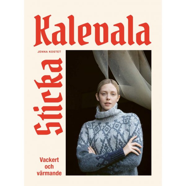 Sticka Kalevala : vackert och värmande Sticka Kalevala : vackert och värmande