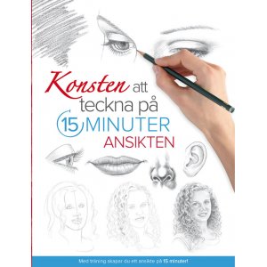 Kunsten  tegne p 15 minutter : Ansiktene