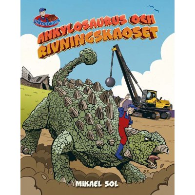 Ankylosaurus og rivingskaoset