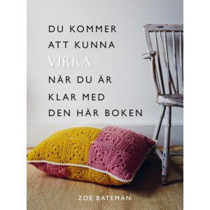 Du kommer att kunna virka n�r du �r klar med den h�r boken